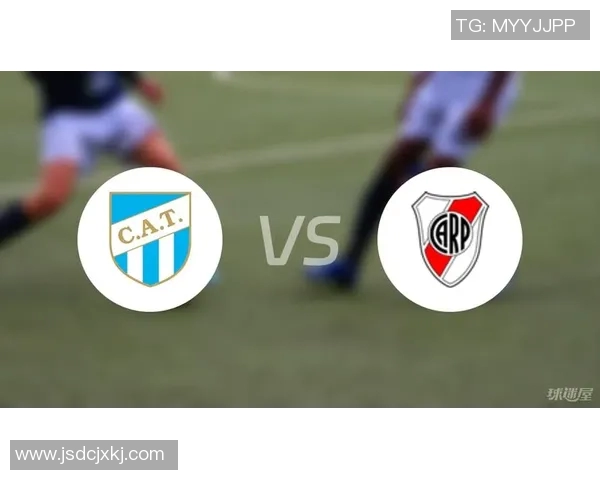 河床与图库曼的对决分析：战术布局与球员表现的深度剖析